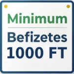 Minimum befizetes 1000 Ft